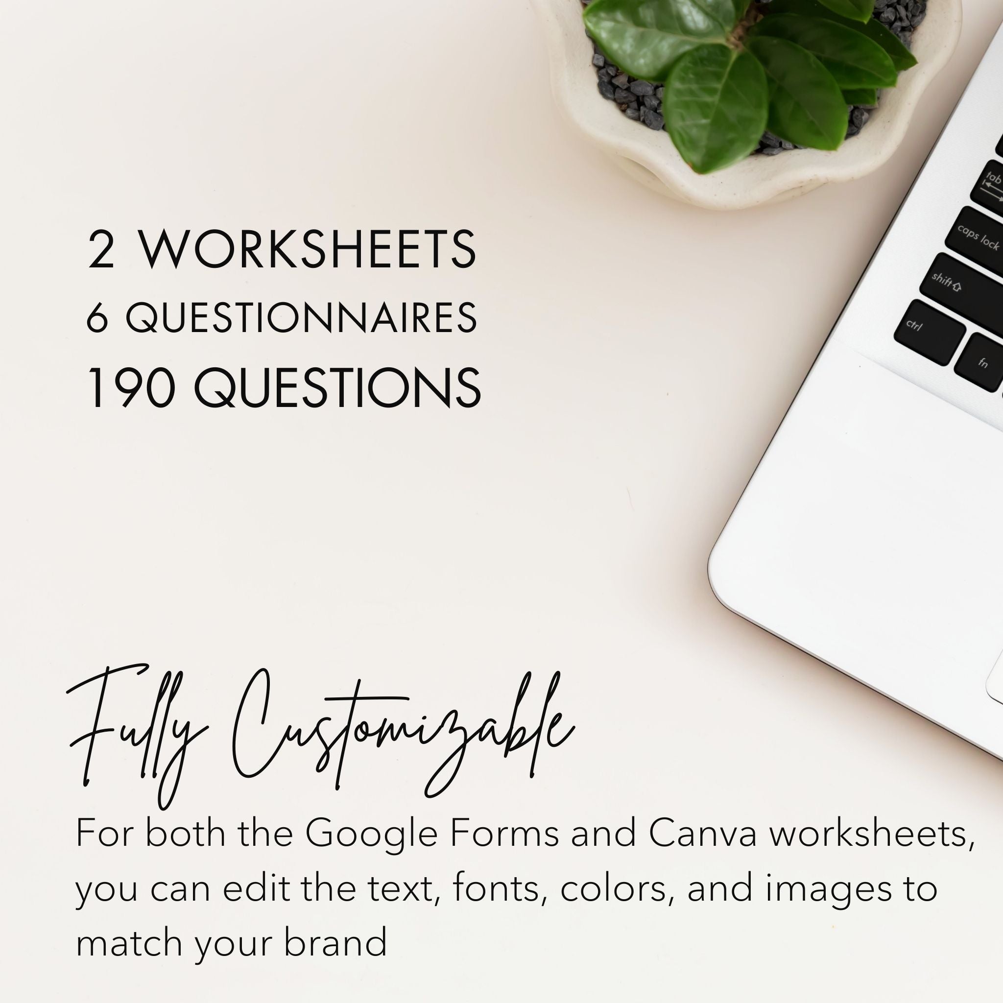 Template Details: Client Onboarding Questionnaire Bundle for Interior Designers & Decorators
2 Worksheets
6 Questionnaires
190 Questions
Fully Customizable: For both the Google Forms and Canva worksheets, you can edit the text, font, colors and images to match your brand.